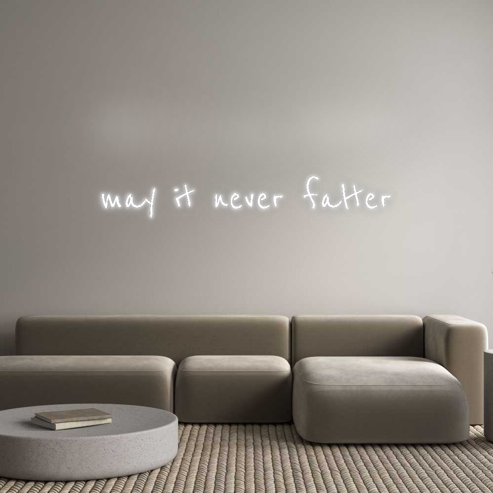 Custom Neon: may it never ...