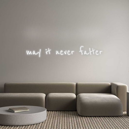 Custom Neon: may it never ...