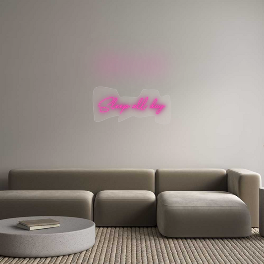 Custom Neon: Sleep all day