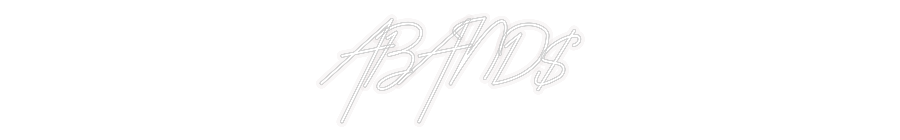 Custom Neon: ABAND$